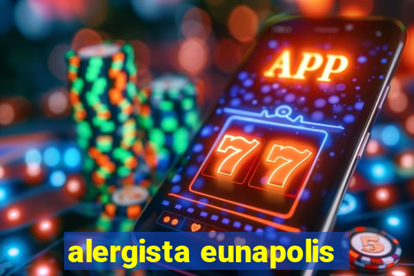 alergista eunapolis